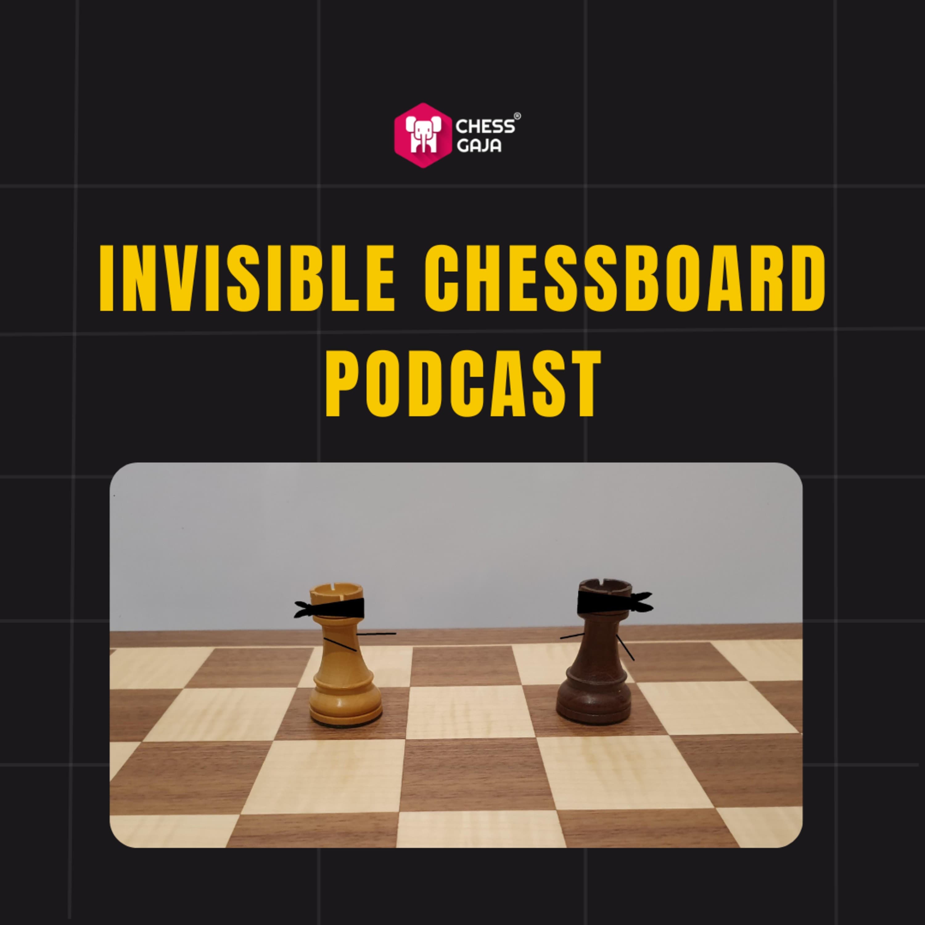 Invisible Chess Board Podcast