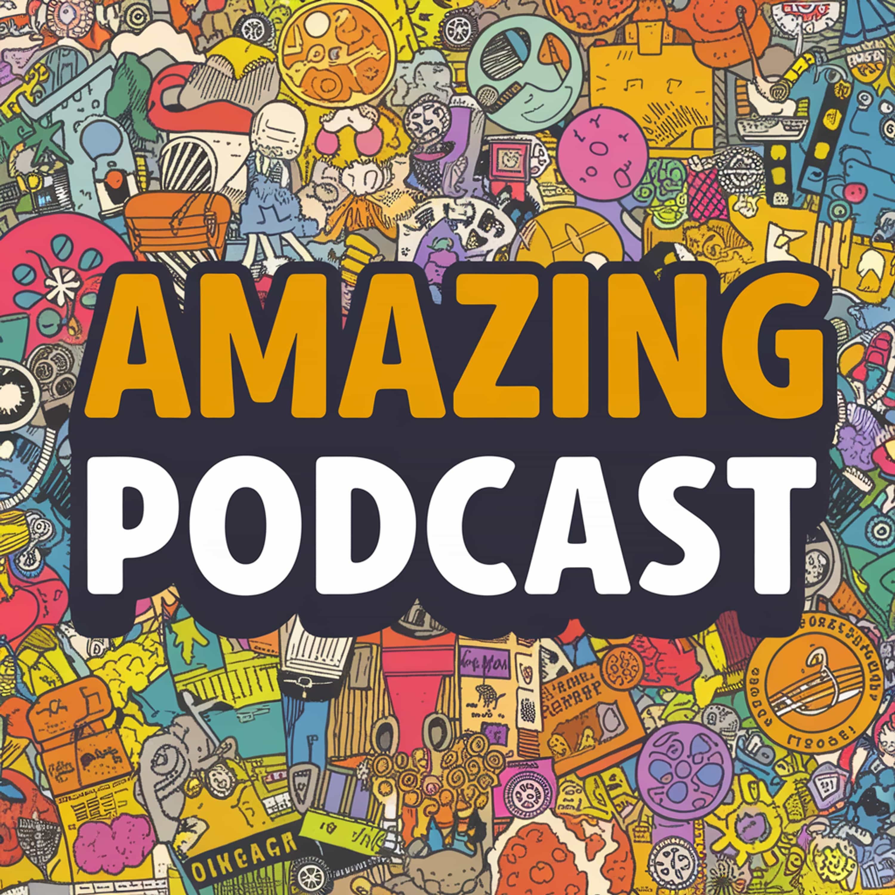Amazing Podcast