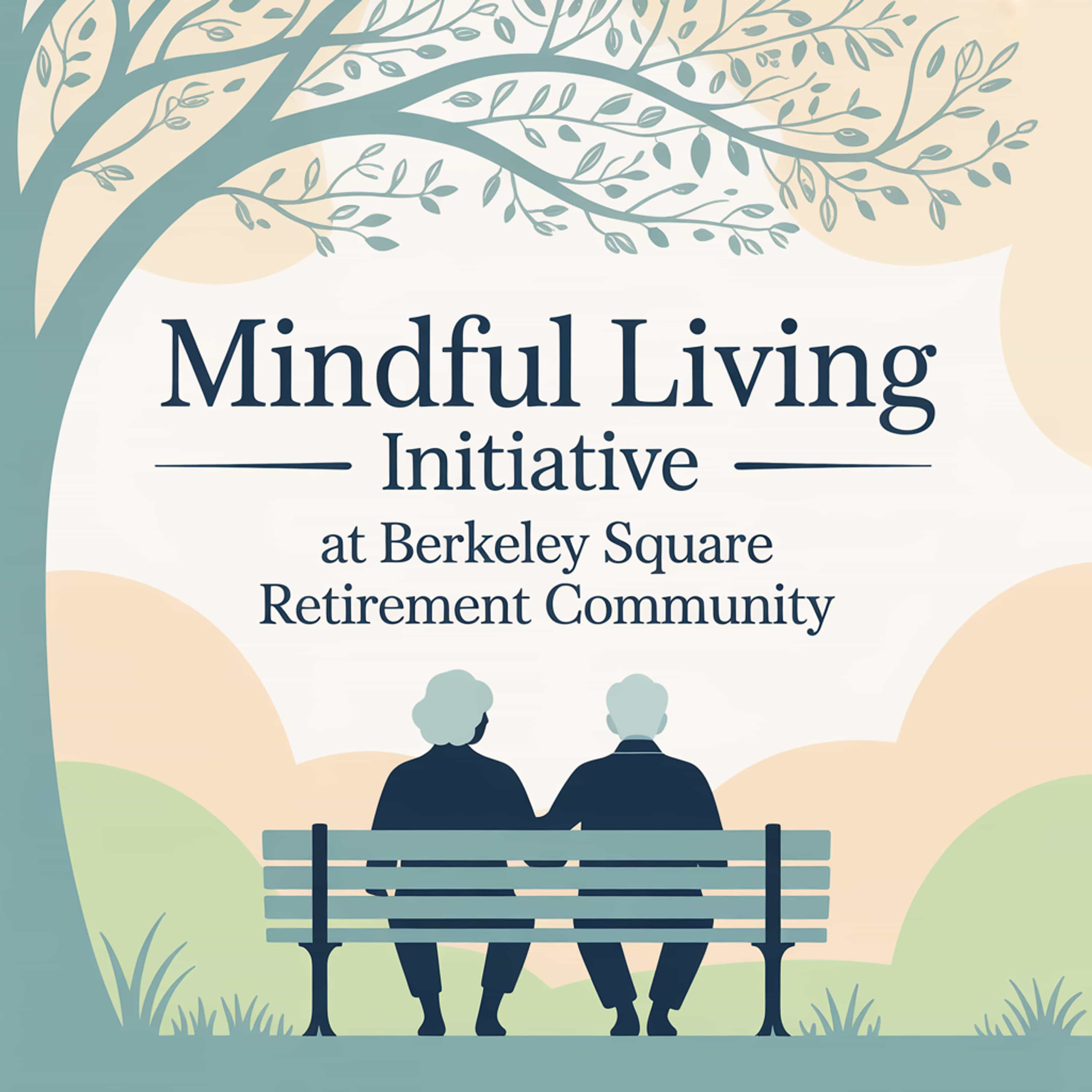 Mindful Living Initiative at Berkeley Square Retirement Community