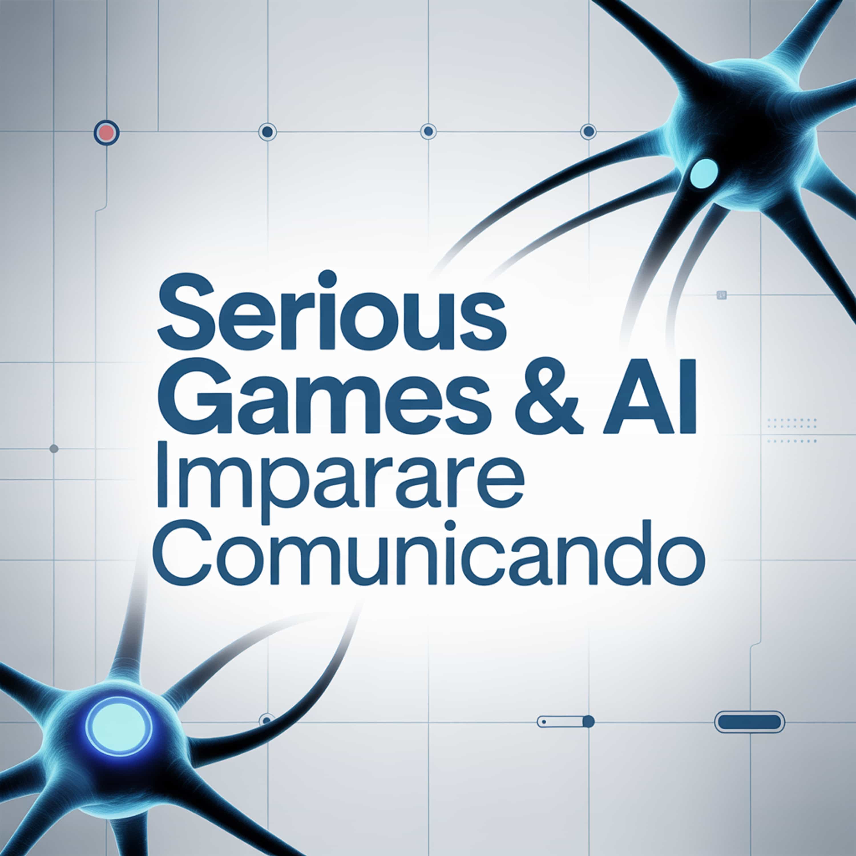 Serious Games & AI: imparare comunicando