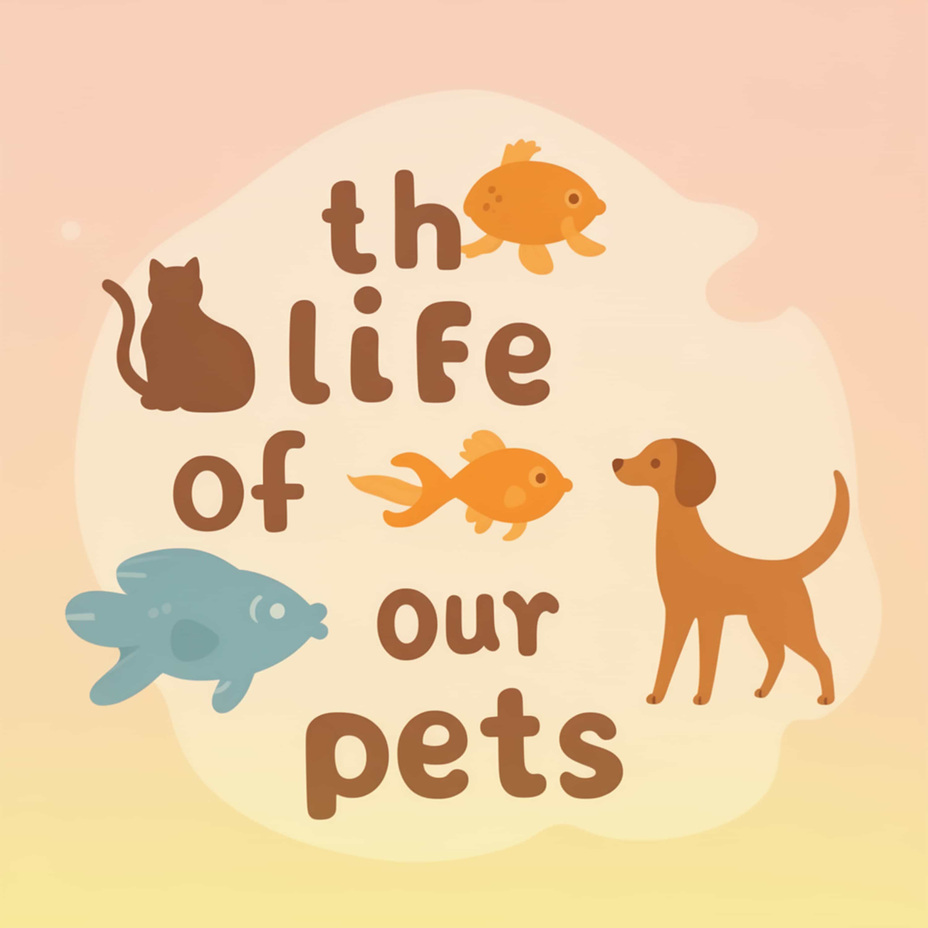 the life of our pets