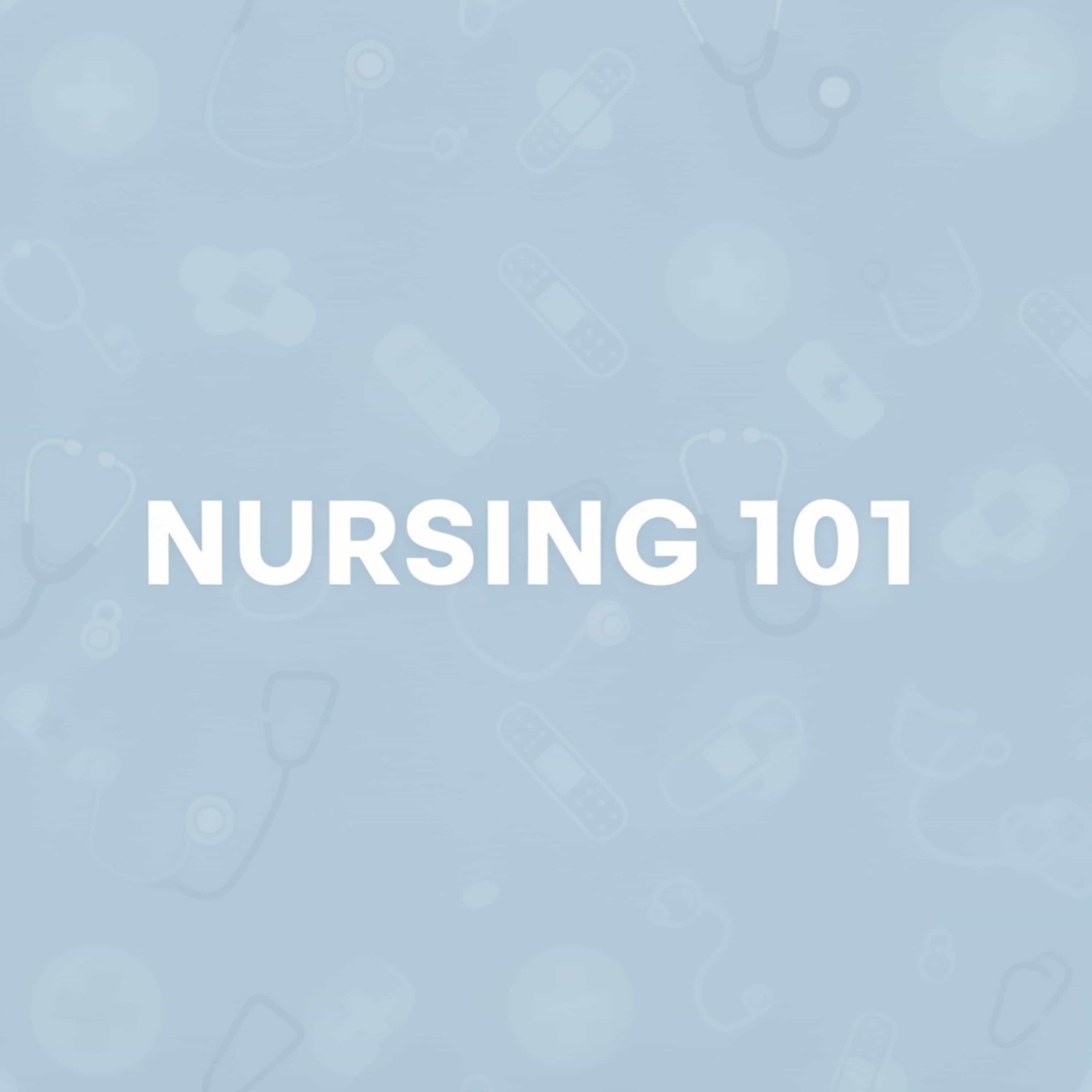 NURSING 101